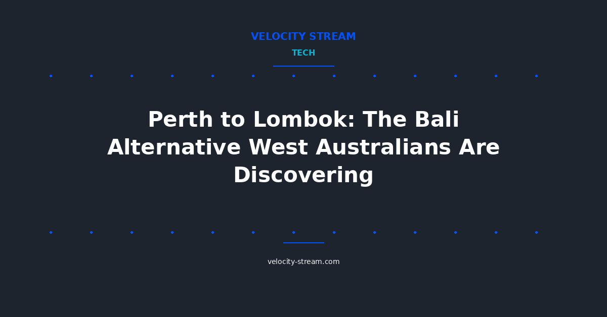 Perth to Lombok: The Bali Alternative West Australians Are Discovering