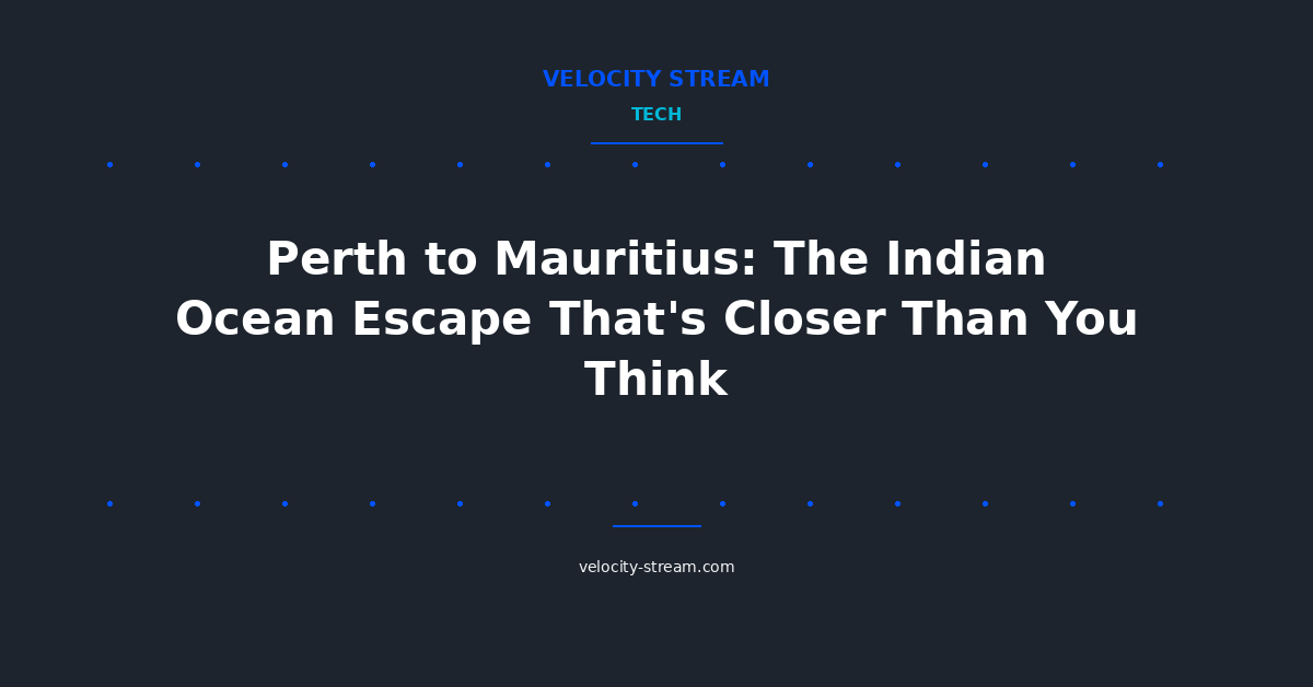 Perth to Mauritius: The Indian Ocean Escape That's Closer Than You Think